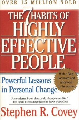 The 7 Habits of Highly Effective People – Stephen R. Covey